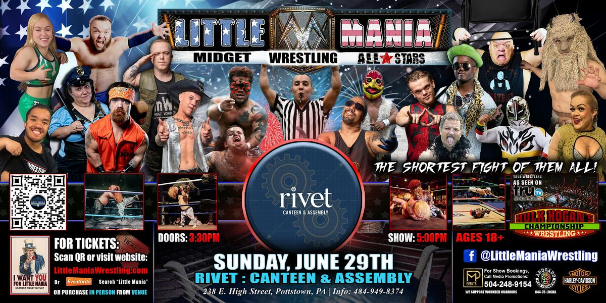 Pottstown, PA - Little Mania Midget Wrestling @ Rivet: Canteen & Assembly, 29 June | Event in Pottstown