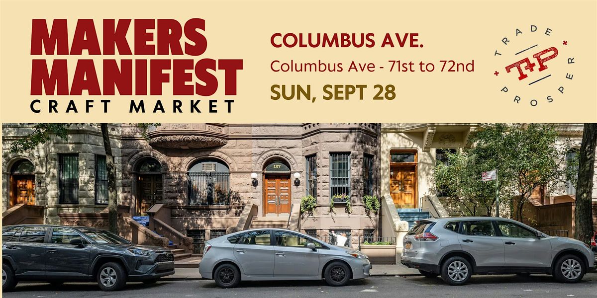 MAKERS MANIFEST -COLUMBUS AVENUE, 28 September | Event in New York | AllEvents