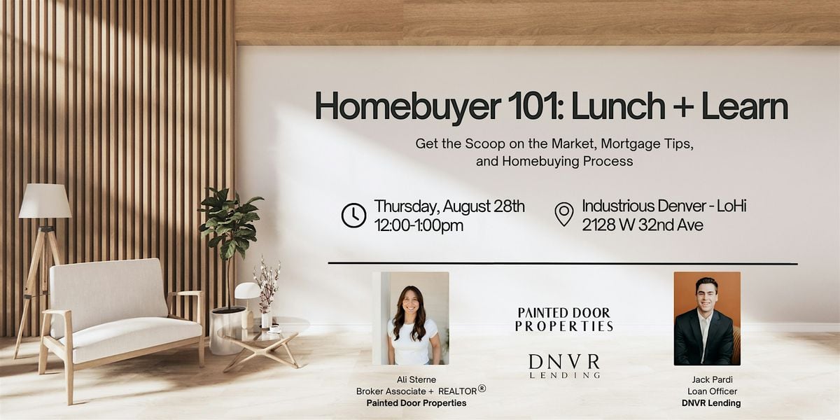 Homebuyer 101 Lunch + Learn, 28 August | Event in Denver | AllEvents