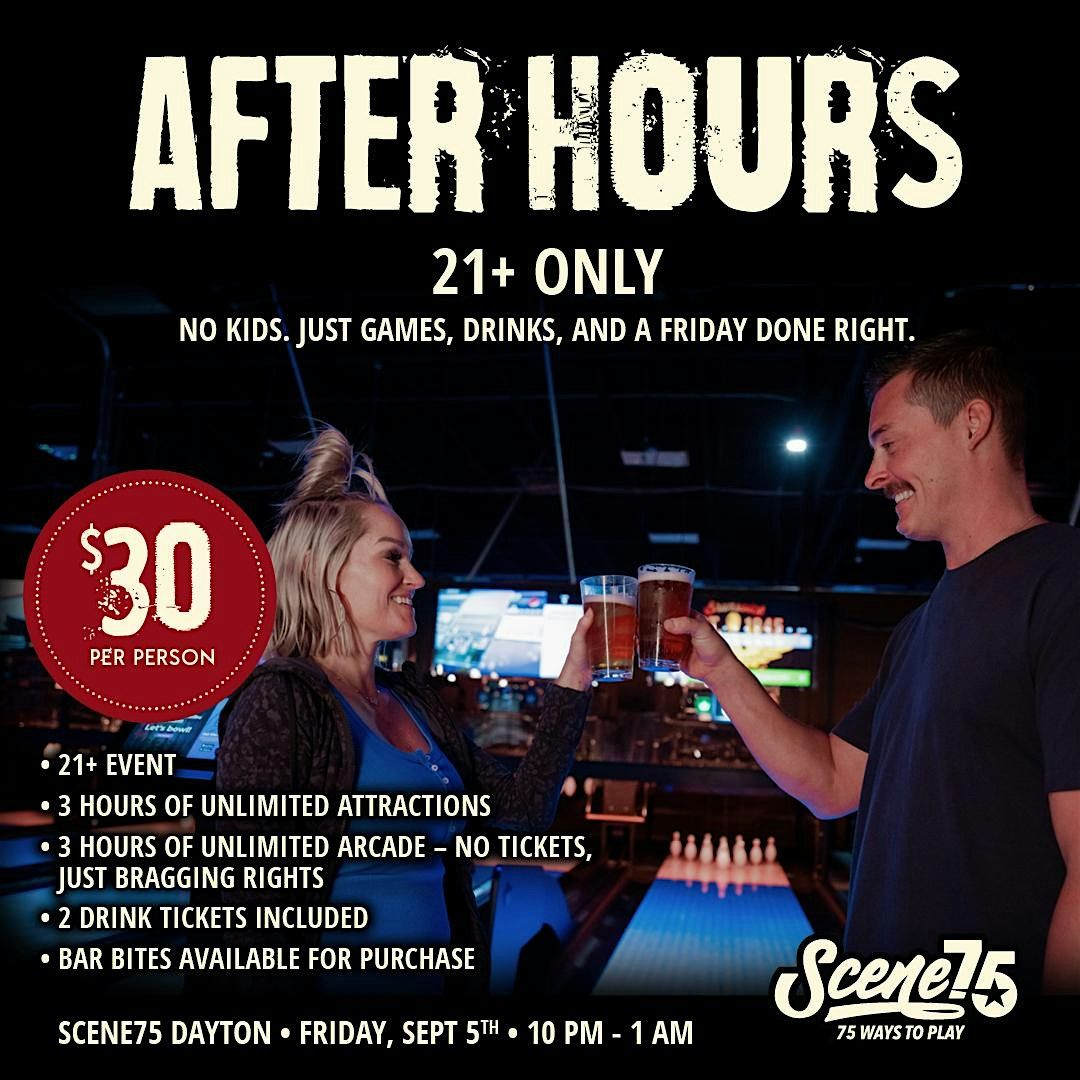 Scene75 After Hours Event! - ADULTS ONLY 21+, 5 September | Event in Dayton | AllEvents