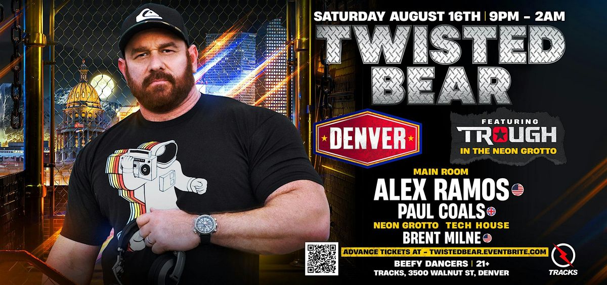 TWISTED BEAR DENVER feat. Int'l DJ ALEX RAMOS, 16 August | Event in Denver | AllEvents