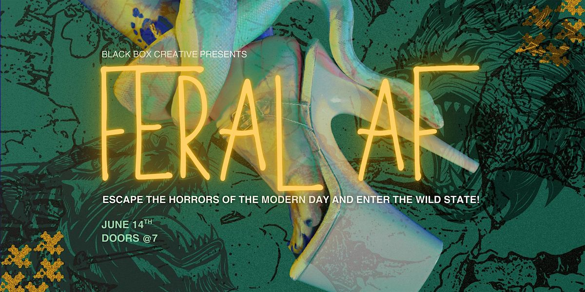 Feral AF, 14 June | Event in Austin | AllEvents