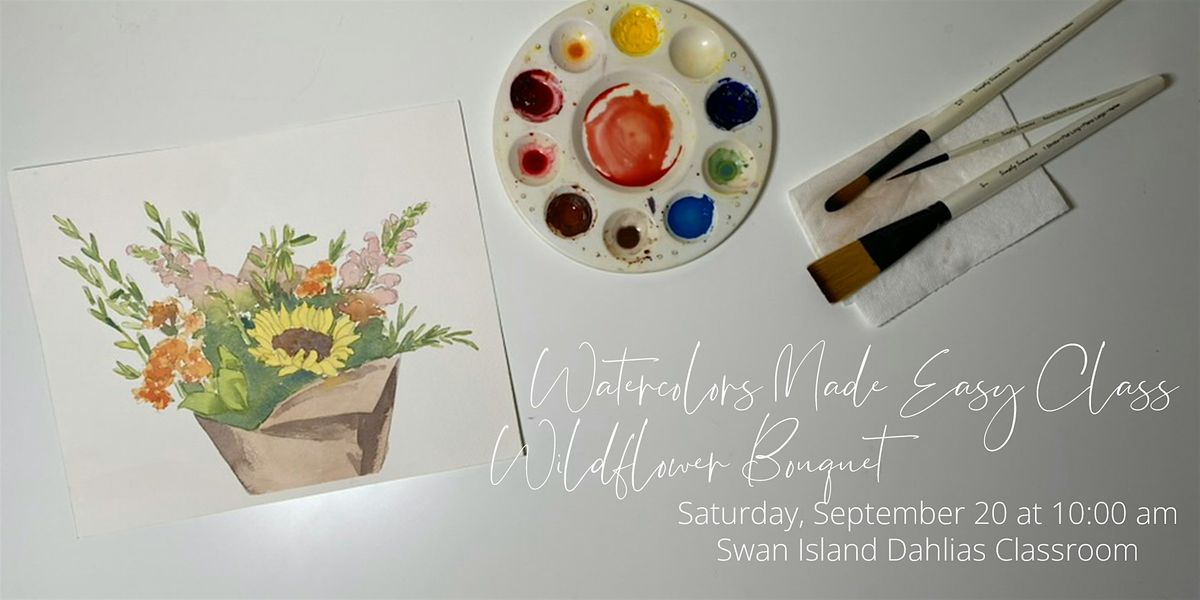 Watercolors Made Easy: Wildflower Bouquet at Swan Island Dahlias, 20 September | Event in Canby | AllEvents