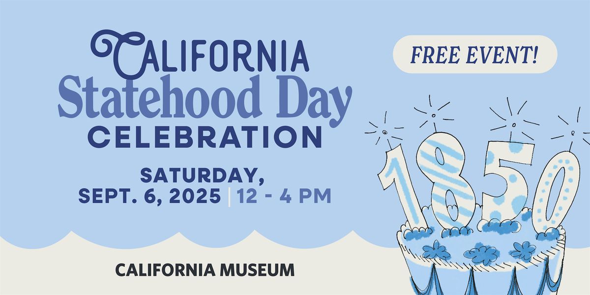 California Statehood Day Celebration, 6 September | Event in Sacramento | AllEvents