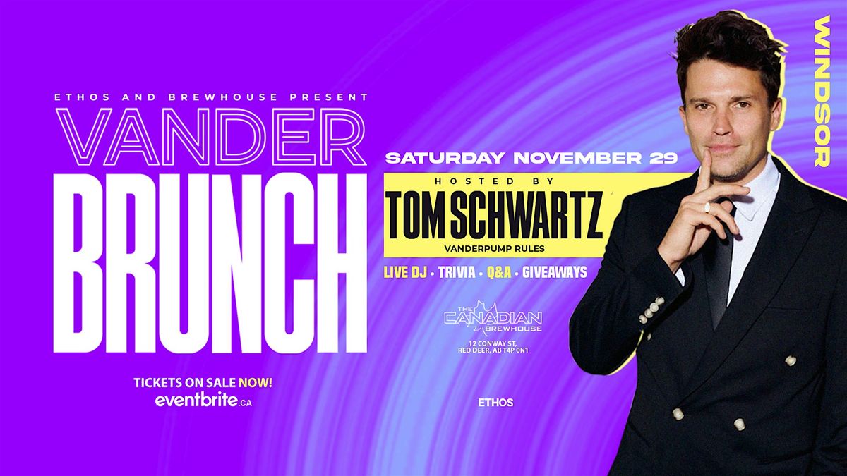 Vander Brunch! With TOM SCHWARTZ! Windsor!, 29 November | Event in Windsor | AllEvents