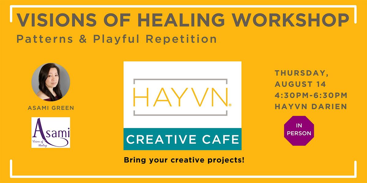 Visions of Healing Workshop: Patterns & Playful Repetition, 14 August | Event in Darien | AllEvents
