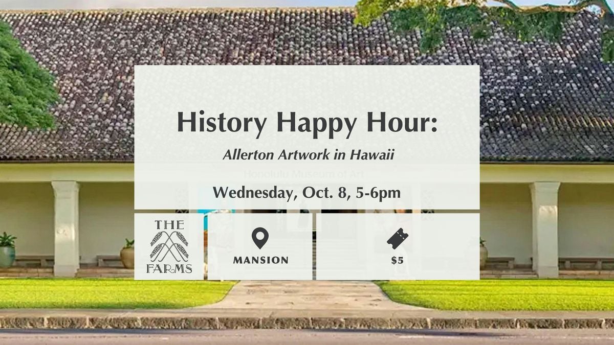 History Happy Hour: Allerton Artwork in Hawaii, 8 October | Event in Monticello | AllEvents