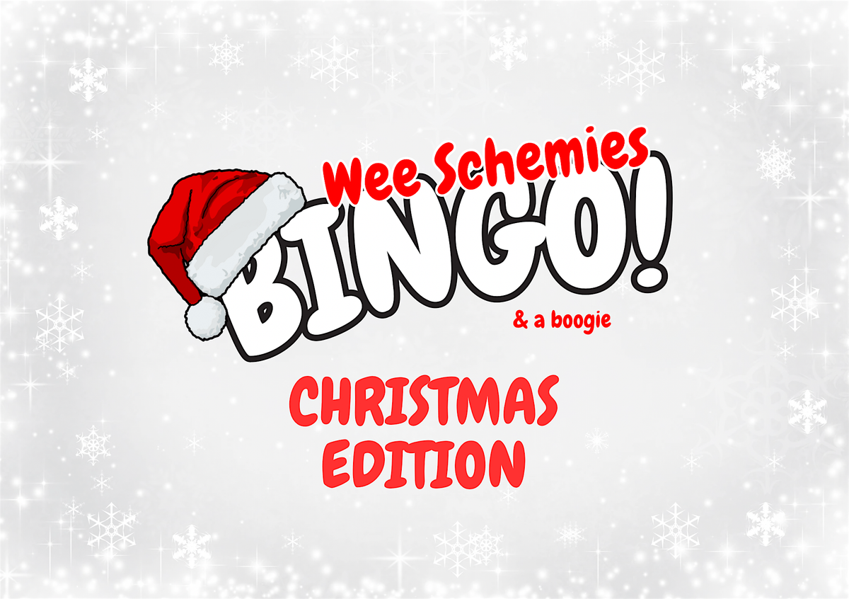 Wee Schemies Christmas Bingo, 13 December | Event in Kirkcaldy | AllEvents