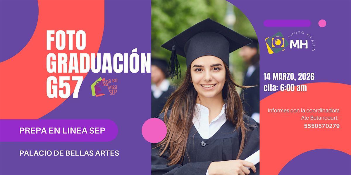 FOTO DE GRADUACIÓN G57 PREPA EN LÍNEA SEP, 14 March | Event in Ciudad de México | AllEvents