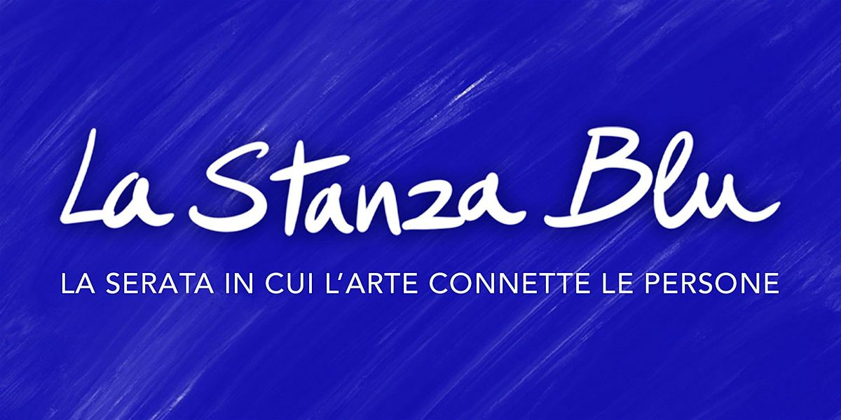 La Stanza Blu - La serata in cui l'arte connette le persone, 20 October | Event in Milano | AllEvents