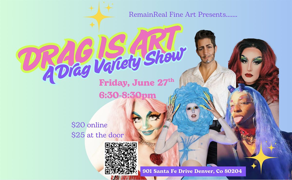 Drag is Art! A Drag Variety Show at RemainReal Art Gallery, 27 June | Event in Denver | AllEvents