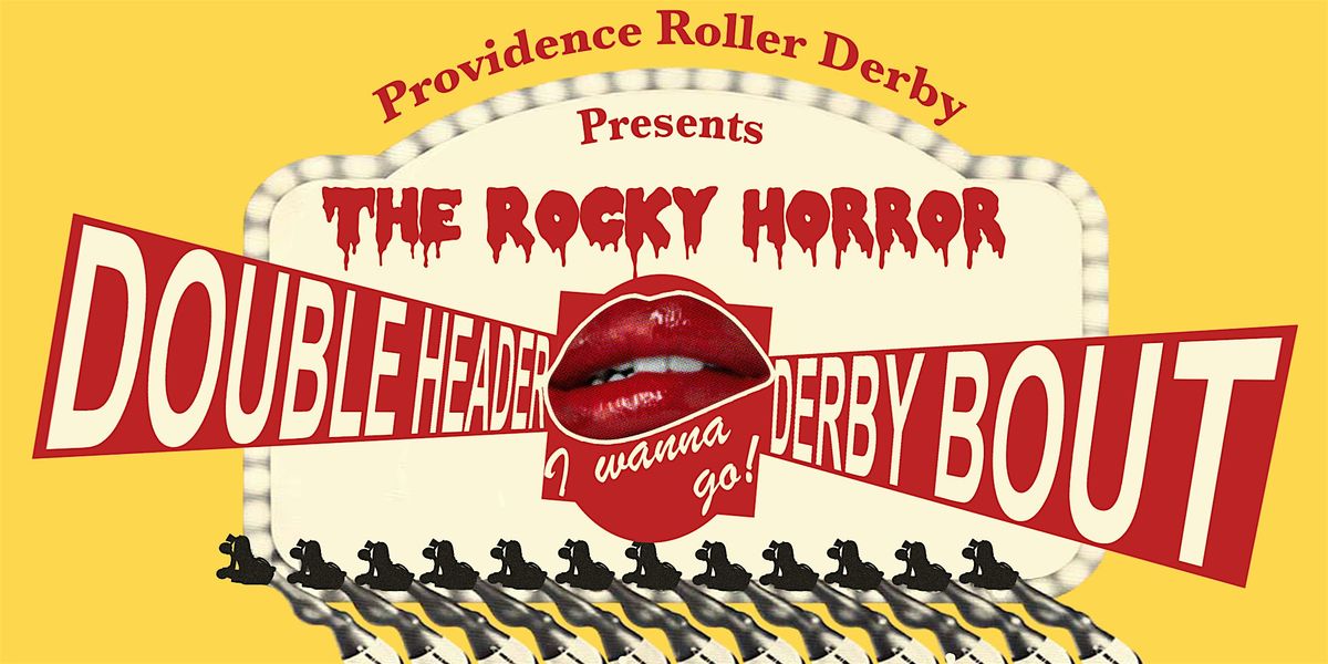 The Rocky Horror Double Header Derby Bout | Event in Providence | AllEvents