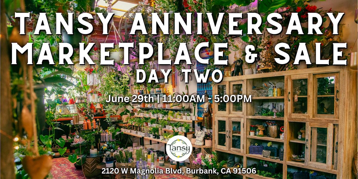 Tansy Anniversary Marketplace & Sale Day Two, 29 June | Event in Burbank | AllEvents