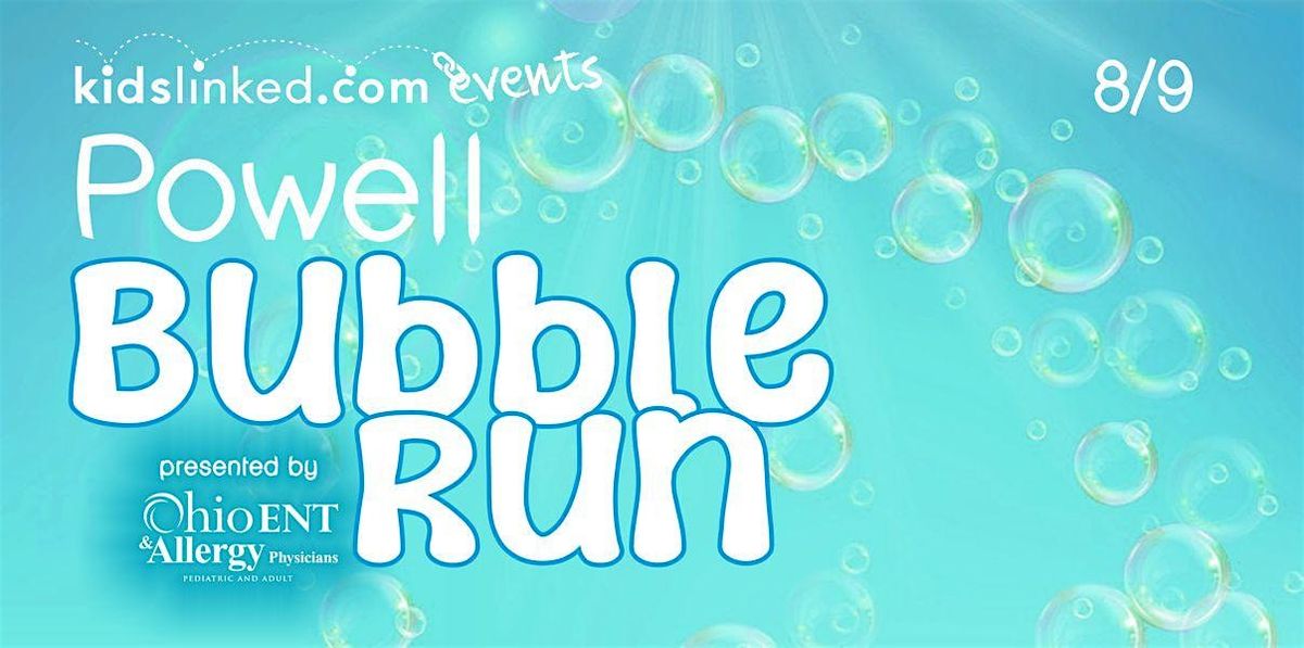 KidsLinked Powell Bubble Run 2025 - Race Registration!, 9 August | Event in Powell | AllEvents