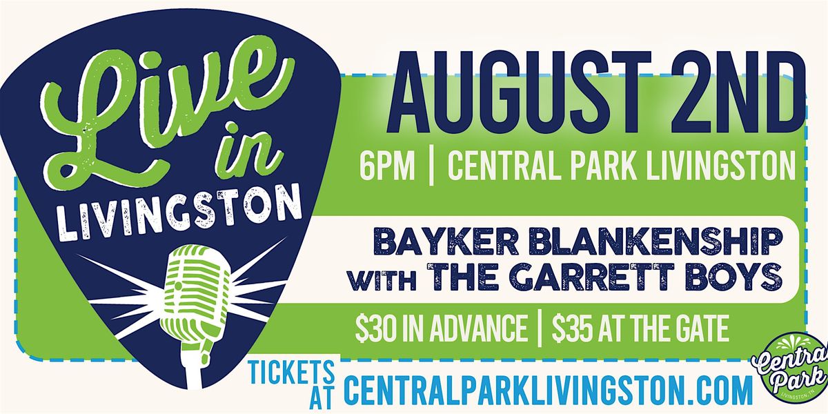 Live in Livingston: Bayker Blakenship with The Garrett Boys, 2 August | Event in Livingston | AllEvents