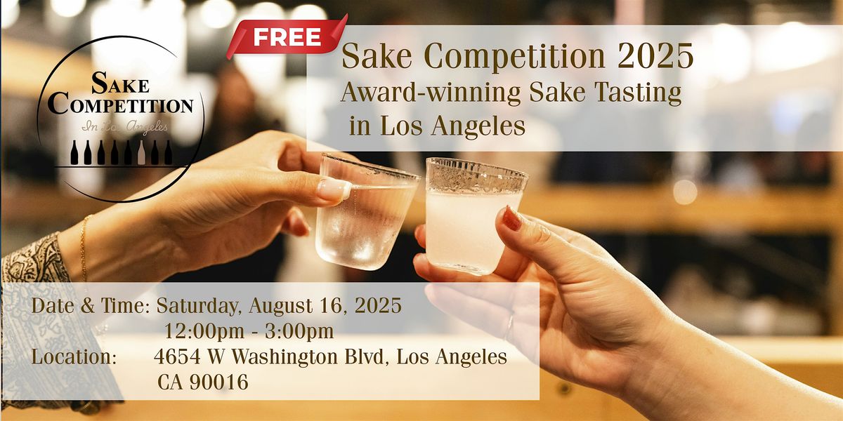 Sake Competition 2025 Award-Winning Sake Tasting in LA | Event in Los Angeles | AllEvents