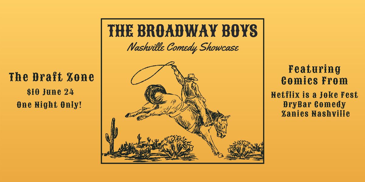 The Broadway Boys Comedy Showcase @ The Draft Zone! | Event in Post Falls | AllEvents