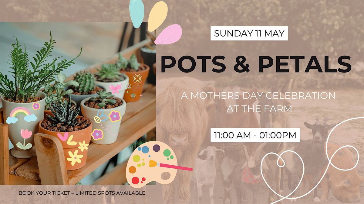 Pots & Petals: A Mother's Day Celebration at the Farm, 11 May | Event in Santee | AllEvents