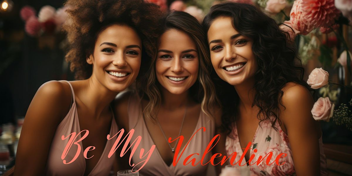Will You Be My Valentine - Women's Fellowship, 14 February | Event in San Antonio | AllEvents