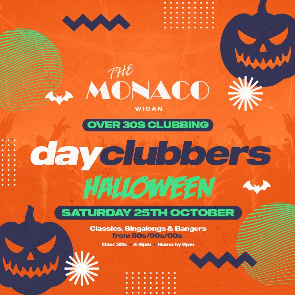 WIGAN - DayClubbers: The Halloween Special!, 25 October | Event in Leigh | AllEvents