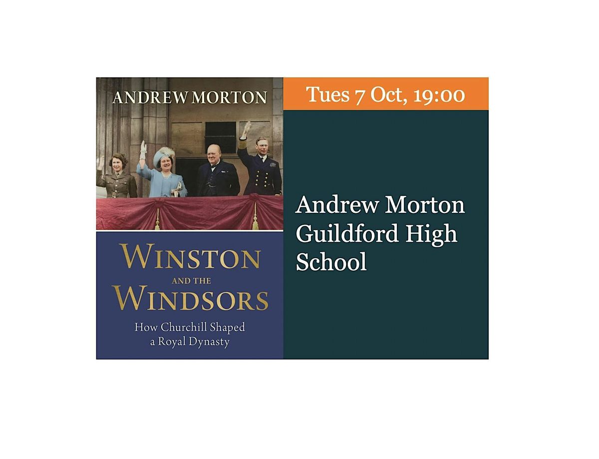 Andrew Morton in Conversation with Valentine Low – Winston and the Windsors, 7 October | Event in Guildford