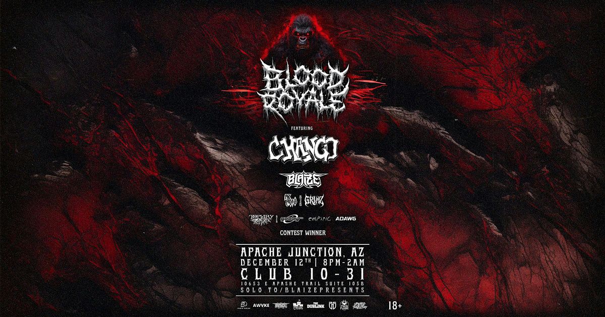 Blood Royale Presents: CHANGO, 12 December | Event in Apache Junction | AllEvents