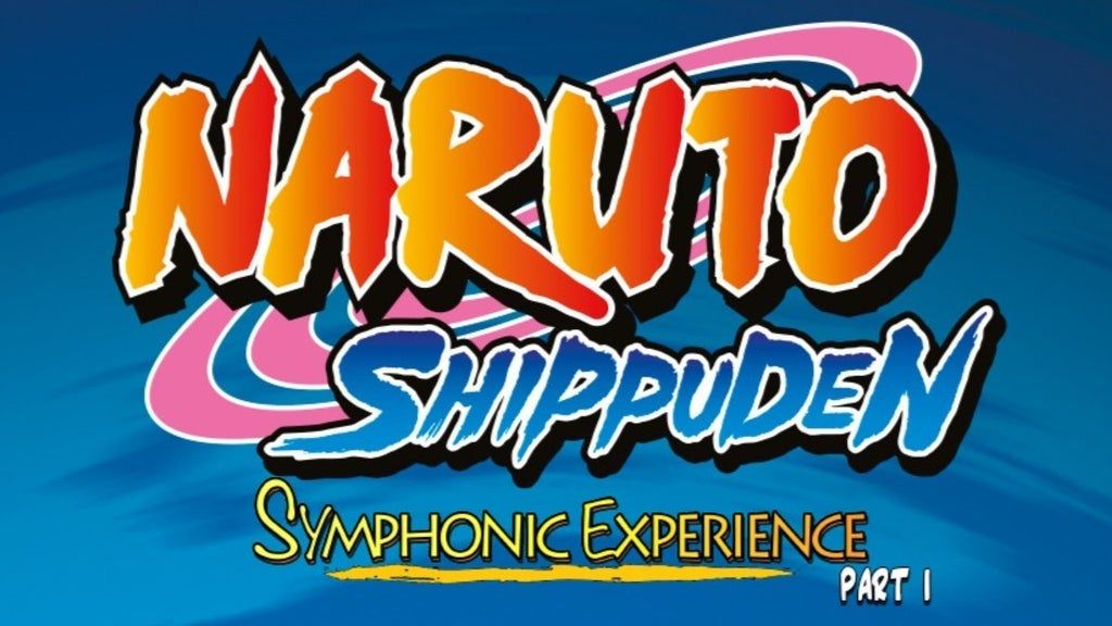 Naruto Shippuden Symphonic Experience