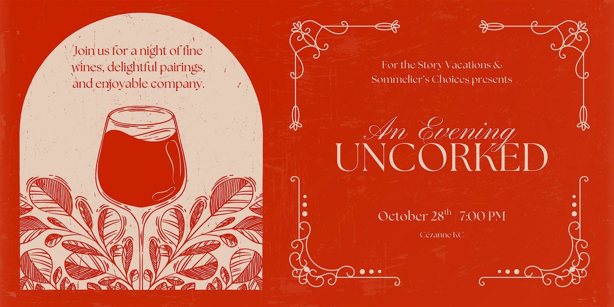 An Evening Uncorked : A Wine Tasting Experience, 28 October | Event in Kansas City | AllEvents