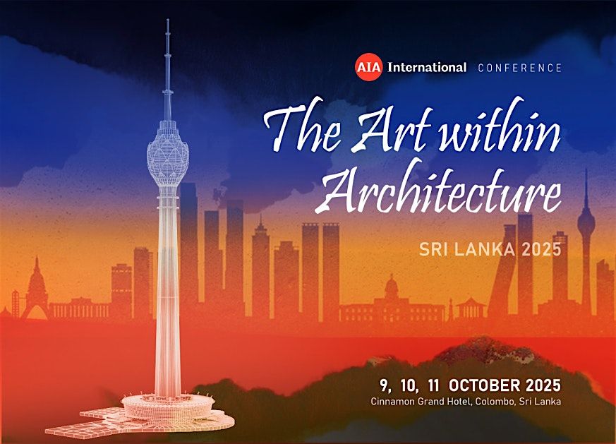 AIA International Conference 2025 Sri Lanka: The Art within Architecture, 8 October | Event in Colombo | AllEvents