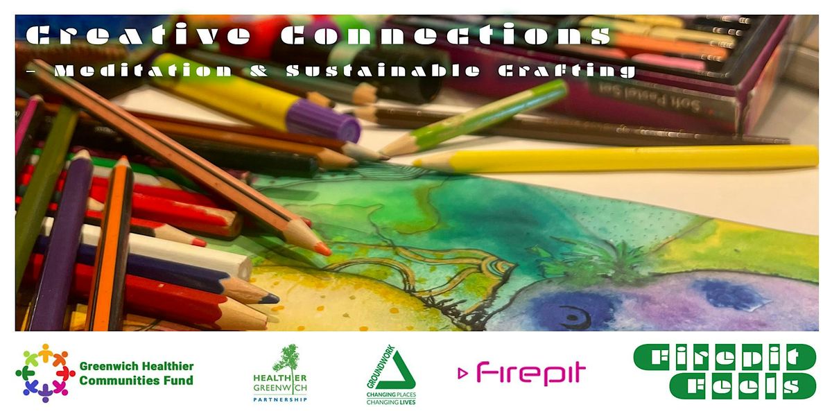 Firepit Feels: Creative Connections - Meditation & Sustainable Crafting, 31 January | Event in London