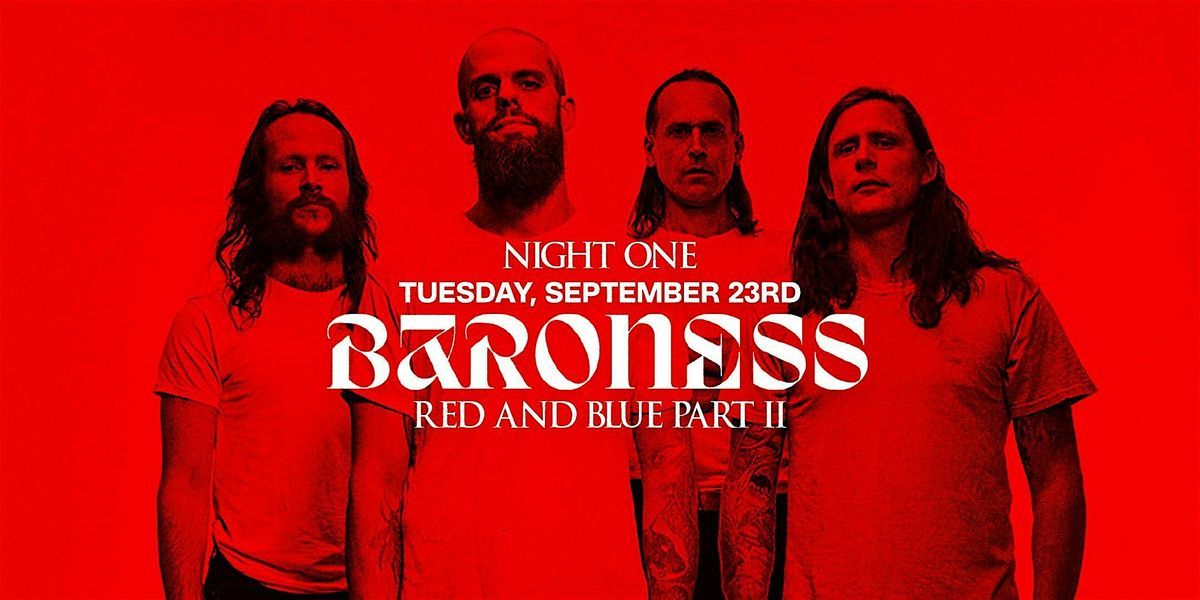 Baroness "Red and Blue Part II" with Weedeater Night 1, 23 September | Event in Costa Mesa | AllEvents