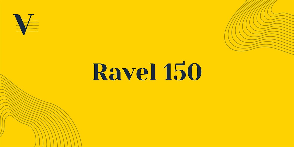 Ravel 150, 23 August | Event in Gambatesa | AllEvents