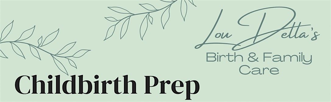 Childbirth Prep  with Lou Della's Birth & Family Care (Brunch & Learn), 24 May | Event in Fayetteville