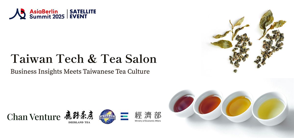 Taiwan Tech & Tea Salon — Business Insights Meets Taiwanese Tea Culture ...