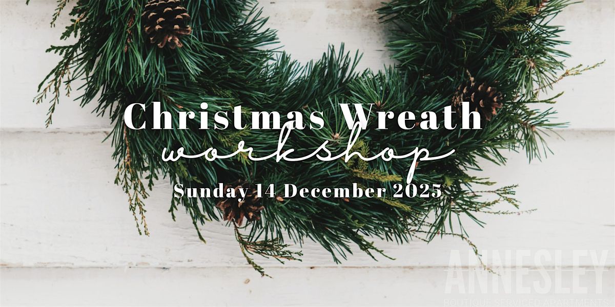 Christmas Wreath Making Workshop at beautiful Annesley House, 14 December | Event in Portland | AllEvents