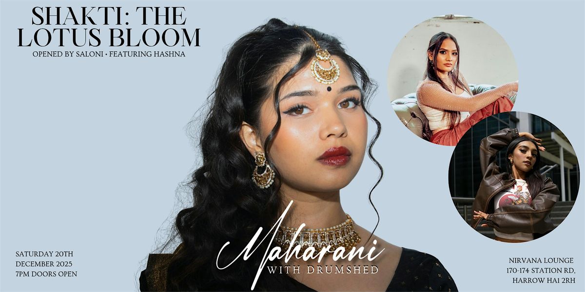 Shakti: The Lotus Bloom, 20 December | Event in Harrow | AllEvents