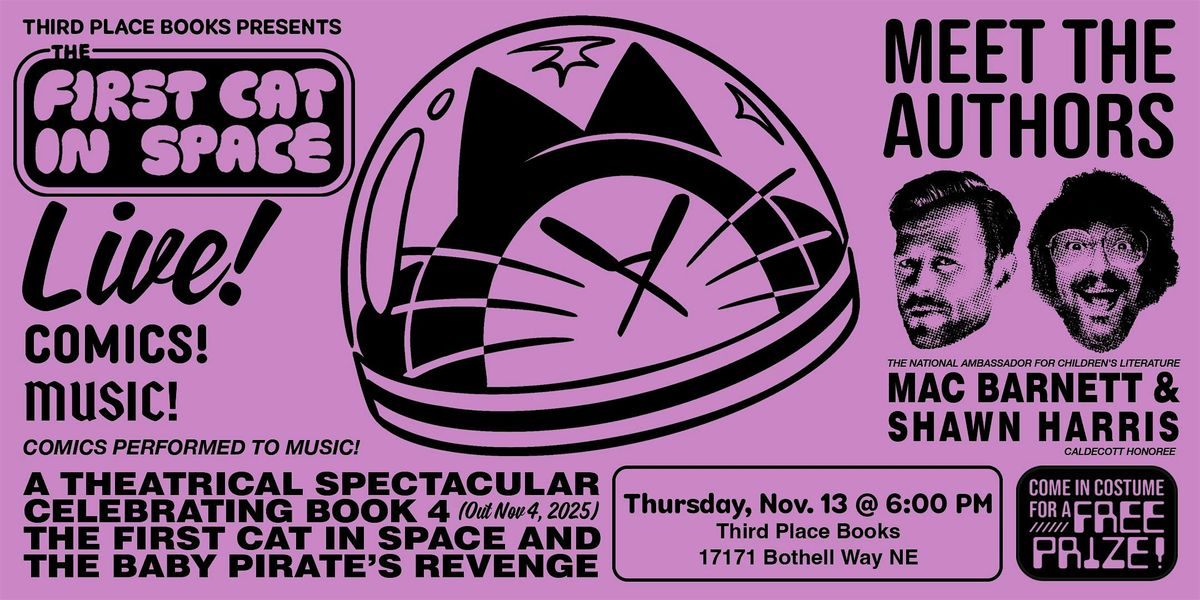 Mac Barnett and Shawn Harris — The First Cat in Space LIVE!, 13 November | Event in Lake Forest Park | AllEvents