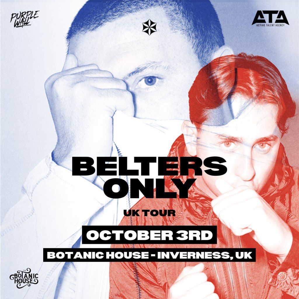 The Botanic Presents: Belters Only UK Tour 2025, 3 October | Event in Inverness | AllEvents