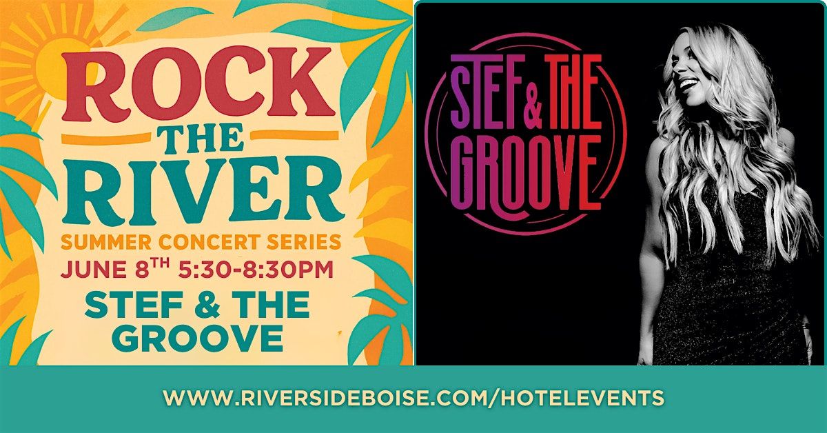 Rock The River with Stef & The Groove, 8 June | Event in Garden City | AllEvents
