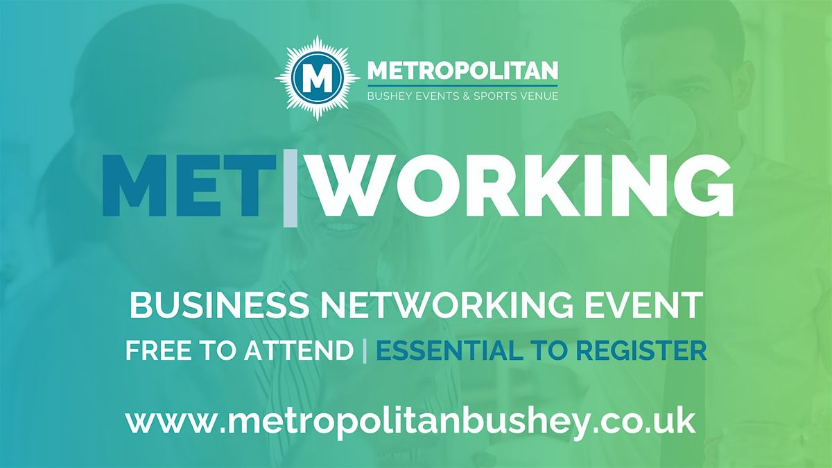 Met|Working – Business Networking, 25 September | Event in Bushey | AllEvents