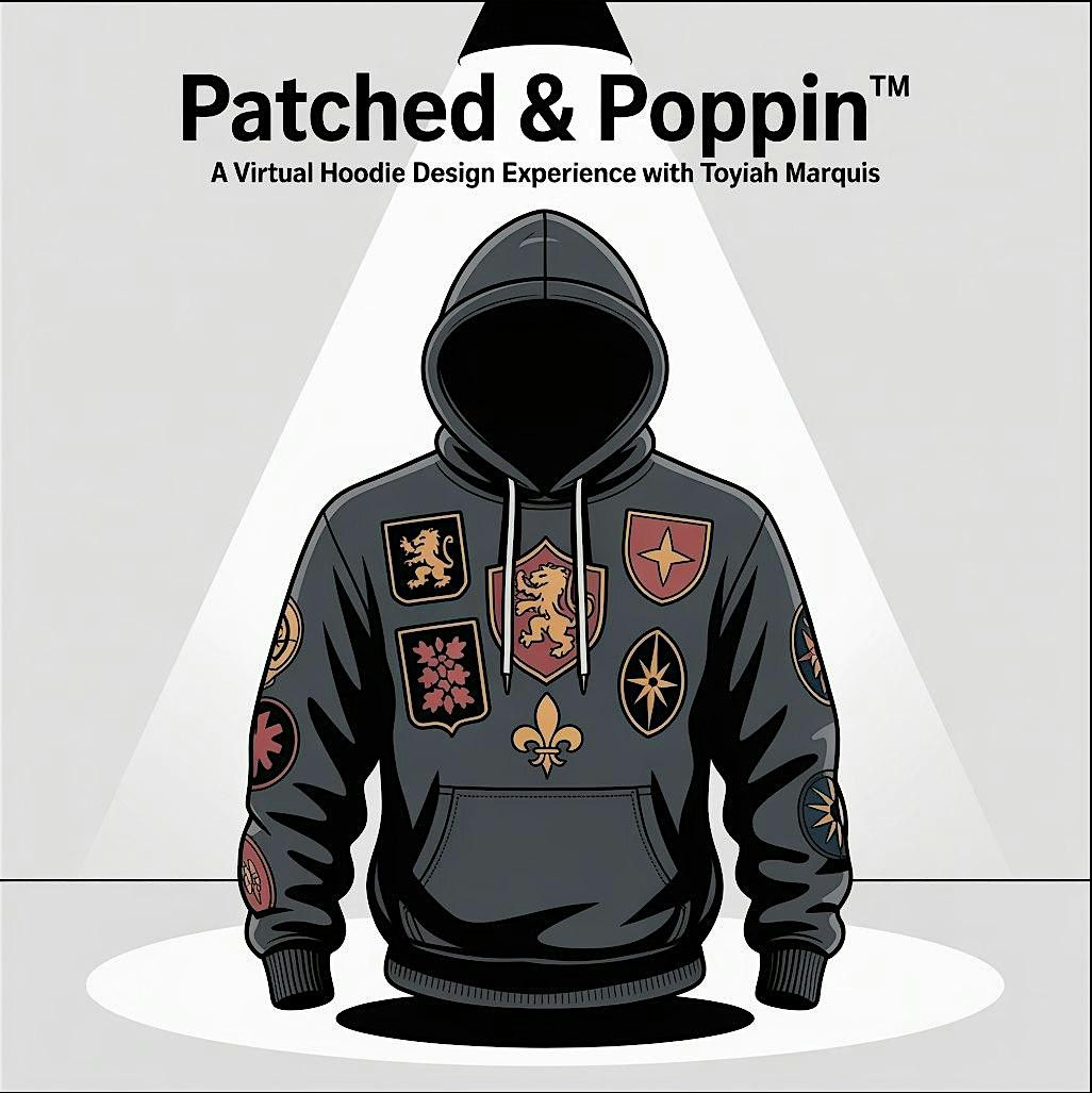 "Patched & Poppin': A Luxe Hoodie Experience"  Hosted by Toyiah Marquis, 21 September | AllEvents