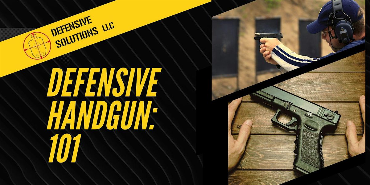 Defensive Handgun 101, 10 May | Event in South Bend | AllEvents