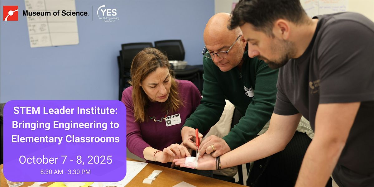 STEM Leader Institute: Bringing Engineering to Elementary Classrooms, 7 October | Event in Boston | AllEvents