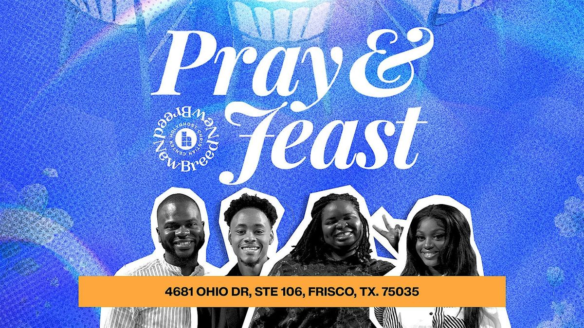 Pray & Feast, 3 May | Event in Frisco | AllEvents