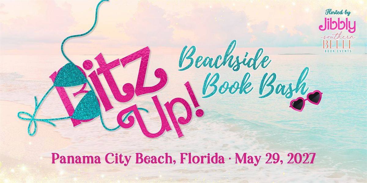 Bitz Up! Beachside Book Bash 2027, 28 May | Event in Panama City Beach | AllEvents