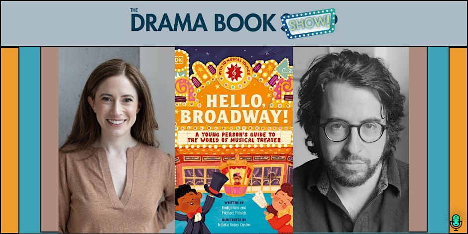 Hello, Broadway!- A signing with authors Emily Hurd & Michael Mitnick, 20 October | Event in New York