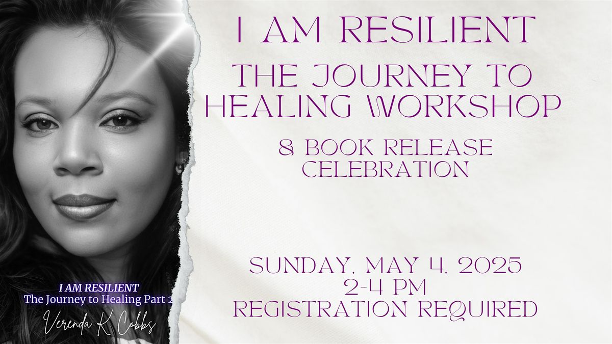 I AM RESILIENT: The Journey to Healing Workshop, 4 May | Event in Richmond | AllEvents