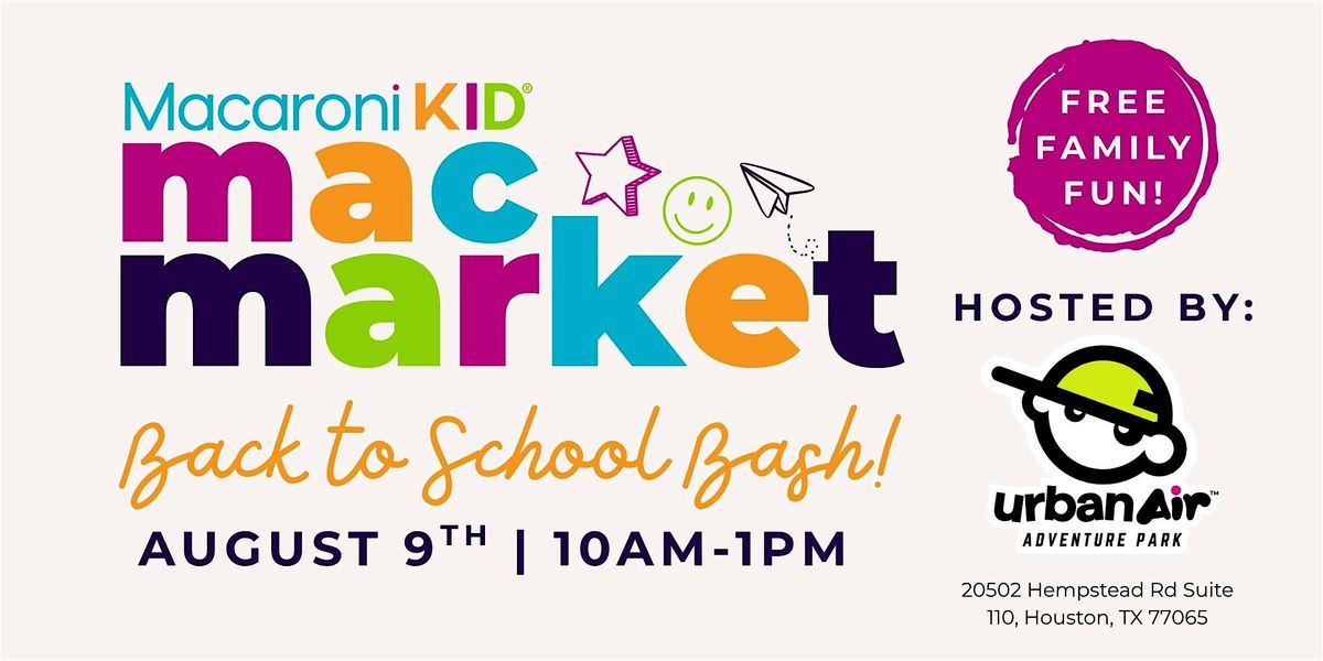 Mac Market: Back to School Bash, 9 August | Event in Houston | AllEvents