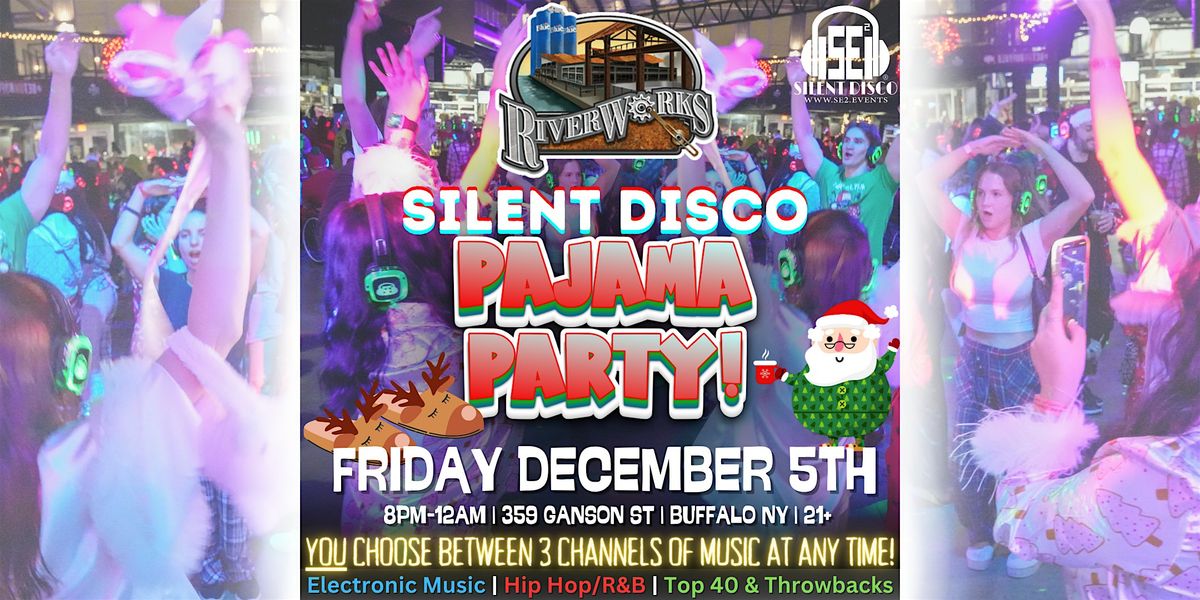 Silent Disco Christmas Pajama Party at Buffalo RiverWorks! - 12/5/25, 5 December | Event in Buffalo | AllEvents
