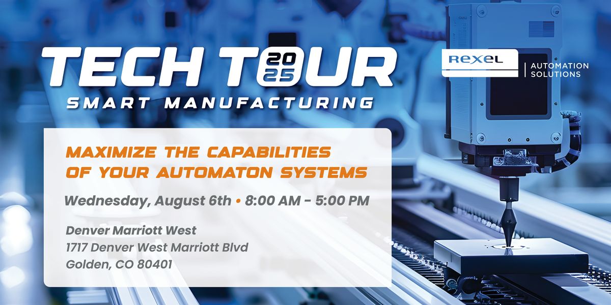 Rexel Tech Tour 2025: Smart Manufacturing (CO), 6 August | Event in Golden | AllEvents